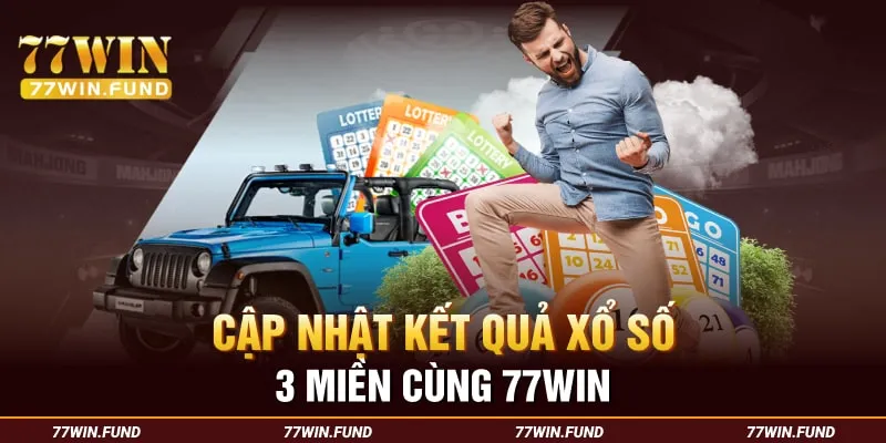 Cap-nhat-ket-qua-xo-so-3-mien-cung-77win